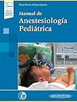 Guía Definitiva: Análisis y Comparativa de los Mejores Manuales de Anestesiología Pediátrica