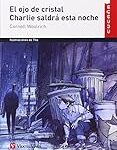 Explorando 'El ojo de cristal' y 'Charlie saldrá esta noche': Análisis y comparativa de dos obras maestras de la narrativa contemporánea