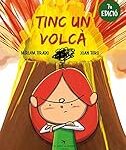 Descubriendo 'Tinc un volcà': Análisis y Comparativa de los Mejores Libros sobre la Infancia y la Imaginación