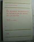 Explorando la Separación de Bienes en Cataluña: Análisis y Comparativa de los Mejores Libros sobre Derecho Civil Catalán