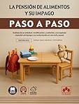 Los Mejores Libros para Entender y Gestionar los Gastos Ordinarios en Pensión de Alimentos: Análisis Comparativo
