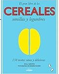 Explorando la Nutrición: Análisis y Comparativa de los Mejores Libros sobre Cereales y Legumbres